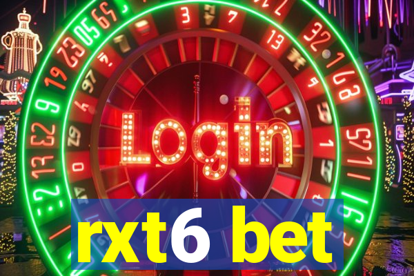 rxt6 bet